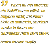 Zitat Antoine de Saint-Exupéry